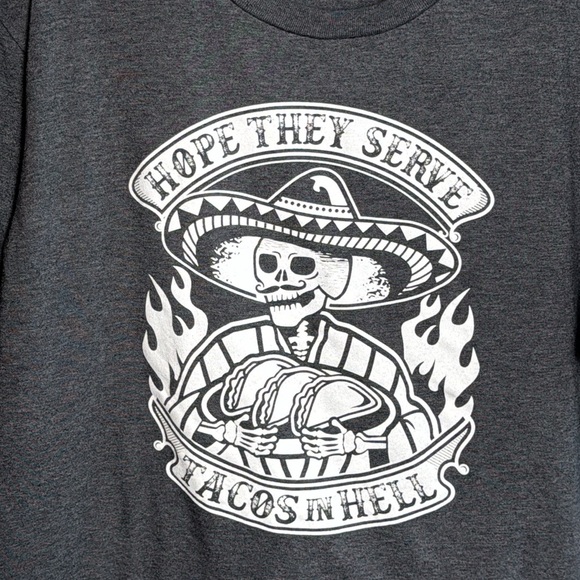 Anvil Lightweight "Hope They Serve Tacos in Hell" short sleeve tshirt - Picture 2 of 8